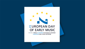 European Day of Early Music 210313